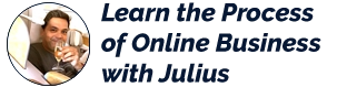 Learn the process of online business with Julius